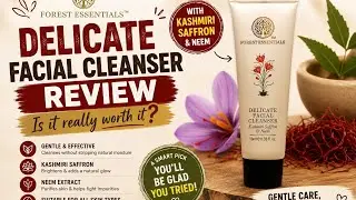FOREST ESSENTIALS DELICATE FACE CLEANSER FULL REVIEW! #forest essentials #viral #trending