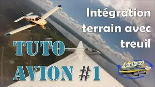 TUTO AVION#1 - Intégration Terrain Non Contrôlé Avec Treuil Planeur