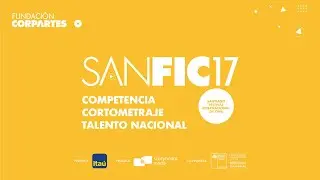 Competencia Cortometraje Talento Nacional SANFIC17