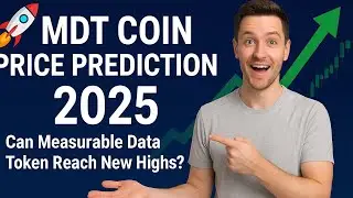 MDT Coin Price Prediction 2025 | Can Measurable Data Token Reach New Highs? 📈