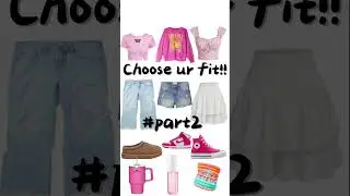 Choose your fit!!! #part2 #cute 🌸