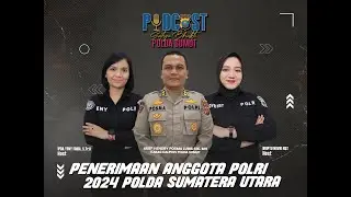 PENERIMAAN ANGGOTA POLRI 2024 POLDA SUMATERA UTARA