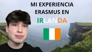 MI EXPERIENCIA ERASMUS EN IRLANDA