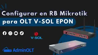 Configuración en RouterBoard MikroTik para OLT Vsol EPON - AdminOLT