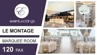 Le Montage Marquee - Sydney Wedding Venue Walkthrough by Event Weddings