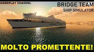 SIMULATORE NAVALE PROMETTENTE! | BridgeTeam: Ship Simulator | Full HD ITA