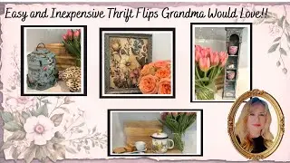 Thrift Flips My Grandma would Love!