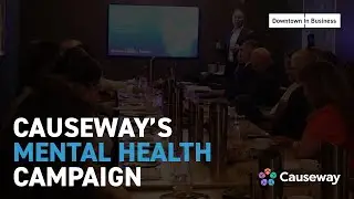 Causeway's Mental Health Campaign