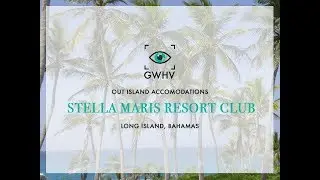 Stella Maris Resort Club | GWHV