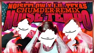 Lil Texas & Noiseflow - Noise tempo (Chumder Remix)