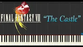 Final Fantasy VIII - The Castle (Piano Tutorial Synthesia)