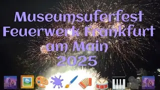 Großes Feuerwerk zu Museumsuferfest Frankfurt am Main 2025 1920er Classics 
