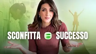 SBAGLIANDO SI IMPARA: trasformare il FALLIMENTO in SUCCESSO