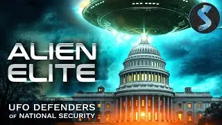 UFOs and Government Secrets REVEALED | Alien Elite: National Security | Full Documentary