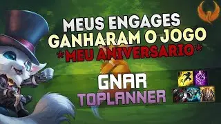 MEUS ENGAGES GANHARAM O JOGO! *MEU ANIVERS&Aacute;RIO* - GNAR TOP GAMEPLAY [PT-BR]
