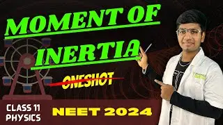 MOMENT OF INERTIA | CLASS 11 | PHYSICS | NEET 2024 #RIYAZ #vedantuneettamil