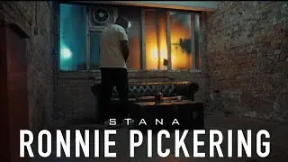 Stana - Ronnie Pickering [Music Video]