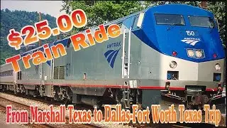 Our Amtrak Experience from Marshall Texas to Dallas-Fort Worth Texas//Cheapest Way to Travel Texas