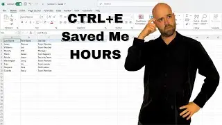 Excel Tips- CTRL+E to Save HOURS