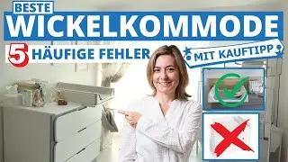 Beste Wickelkommode - 5 h&auml;ufige Fehler