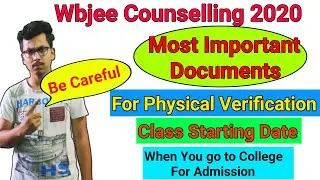 Physical Verification Of Documents WBJEE | When You Go To College Physically | Required Documents