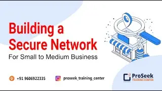 Building a Secure Network - for Small to Medium Business | Learn Cyber Security Course