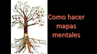 Como hacer mapas mentales. Video clase N 18 clave 14  los mapas mentales. Curso virtual.