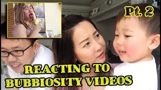 Reacting To Bubbiosity | Part 2