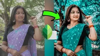 Snapseed New Realistic Color  Effect Editing Tricks&nbsp;|snapseed photo editing