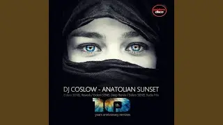 Anatolian Sunset (Erdem Senel Deep Remix)