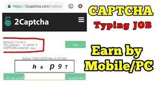 Earn Money Online by MOBILE/PC: Simple Captcha Typing Job [ Earn $$$] Easy Work: Better Job