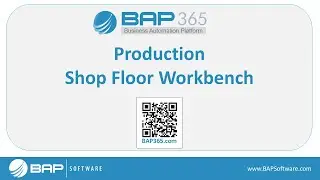BAP365 Tutorial: Production Shop Floor Workbench