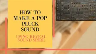 Make a Pop Pluck in Spire - Spire Tutorial (2020) - Music Production Hacks With FuzzCulture (Ep.9)