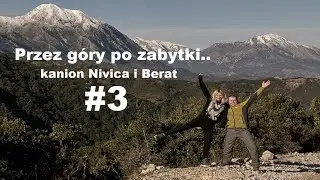 Kanion Nivica i BERAT, miasto tysiąca okien