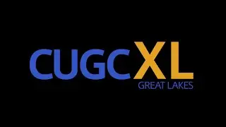 CUGC XL: Great Lakes Recap