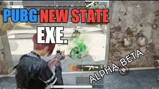 Pubg New State EXE.