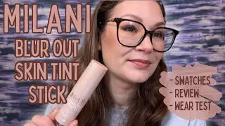 MILANI BLUR OUT SKIN TINT STICK || First Impressions // Wear Test