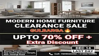 MODERN HOME FURNITURE CLEARANCE SALE GULBARGA UPTO 70% OFF + EXTRA DISCOUNT | SHAMS FUNCTION HALL,