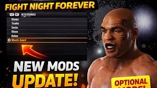 Fight Night Forever - Optional Mods Update Showcase