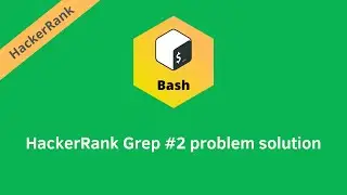 HackerRank Grep #2 problem solution | Linux Shell problems solutions | Programmingoneonone