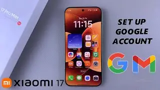 Как добавить учетную запись Google на Xiaomi 17 Pro