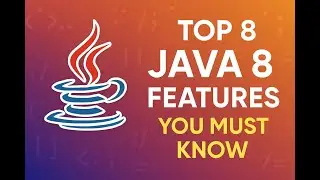 Top 8 Java 8 Features You Must Know in 2025! | Boost Your Java Skills