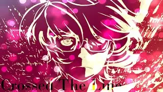 3 Gatsu No Lion「AMV」- Crossed The Line