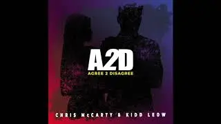 Agree 2 Disagree - Chris McCarty and Kidd Leow