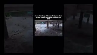 🌀🌊Insane Storm Surge in the Philippines - November 9th, 2025 #typhoon #fungwong #stormsurge #storm