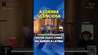 A GUERRA SILENCIOSA ENTRE EUA E CHINA NA AM&Eacute;RICA LATINA