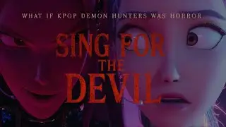 What If KPop Demon Hunters Was a Horror Movie?