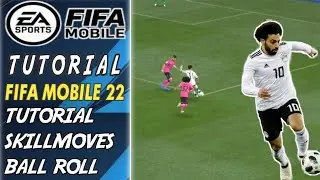 TUTORIAL SKILLMOVES BALL ROLL  FIFA MOBILE 22 | TUTORIAL FIFA MOBILE | FIFA MOBILE 22