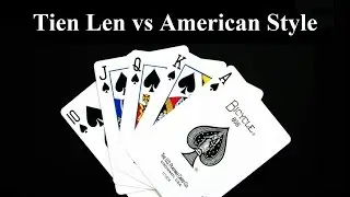Tien Len vs American Style 13