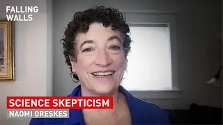 Science Skepticism: Development of Scientific Knowledge | Naomi Oreskes